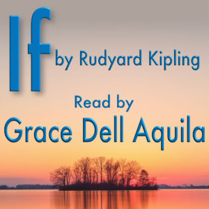 If (Rudyard Kipling) Read by Grace Dell Aquila Album Art