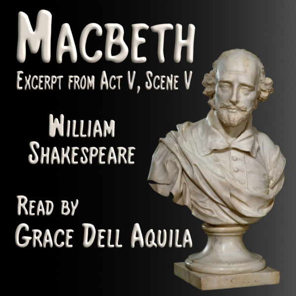 Macbeth Excerpt (William Shakespeare) Read by Grace Dell Aquila Album Art