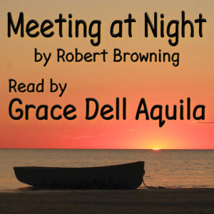 Meeting at Night (Robert Browning) Read by Grace Dell Aquila Album Art