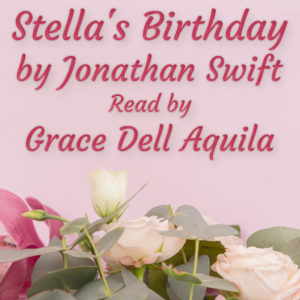 Stella's Birthday by Jonathan Swift Read by Grace Dell Aquila Album Art